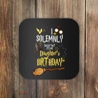I Solemnly Swear That It's My Daughter's Birthday Coaster thumb 0