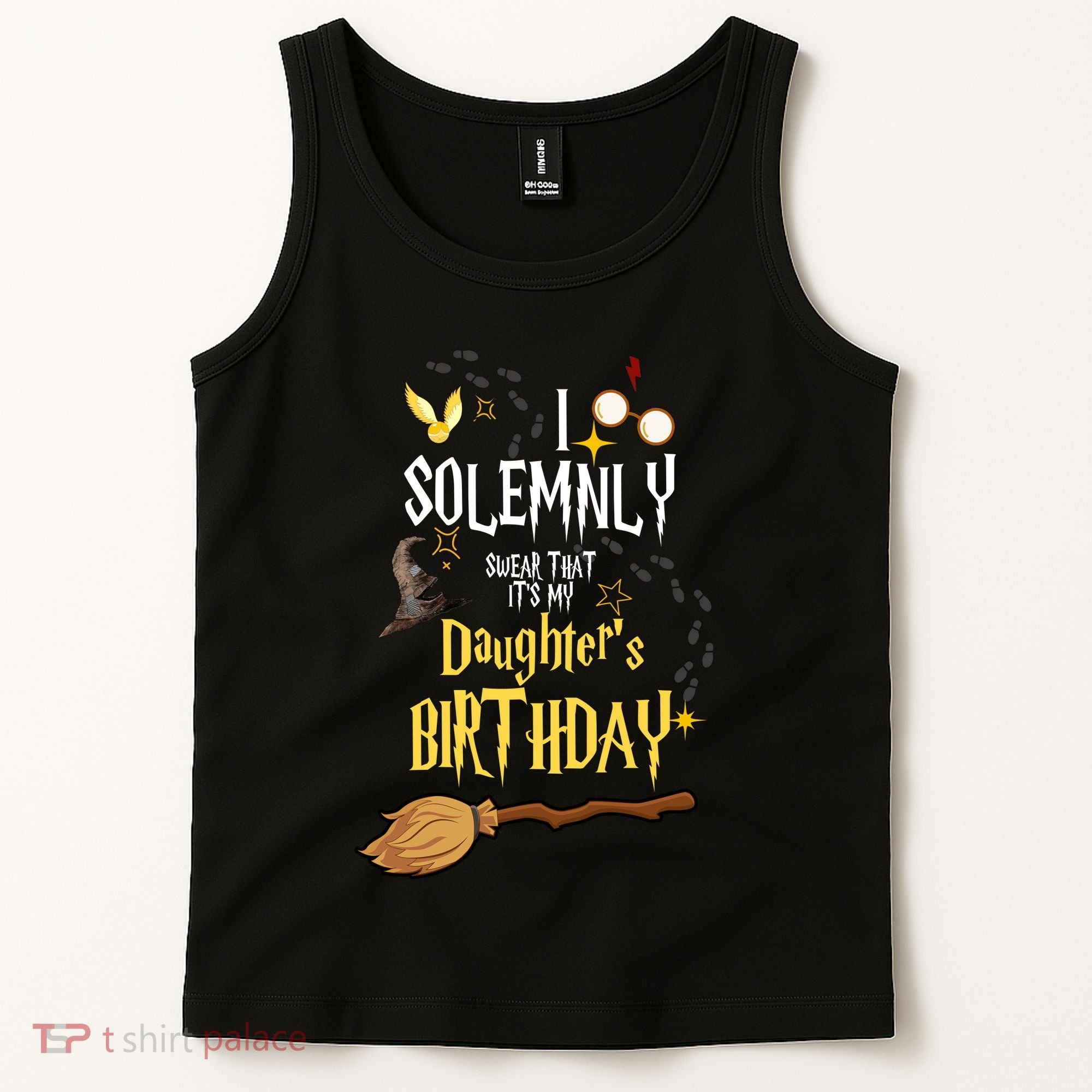 I Solemnly Swear That It's My Daughter's Birthday Tank Top
