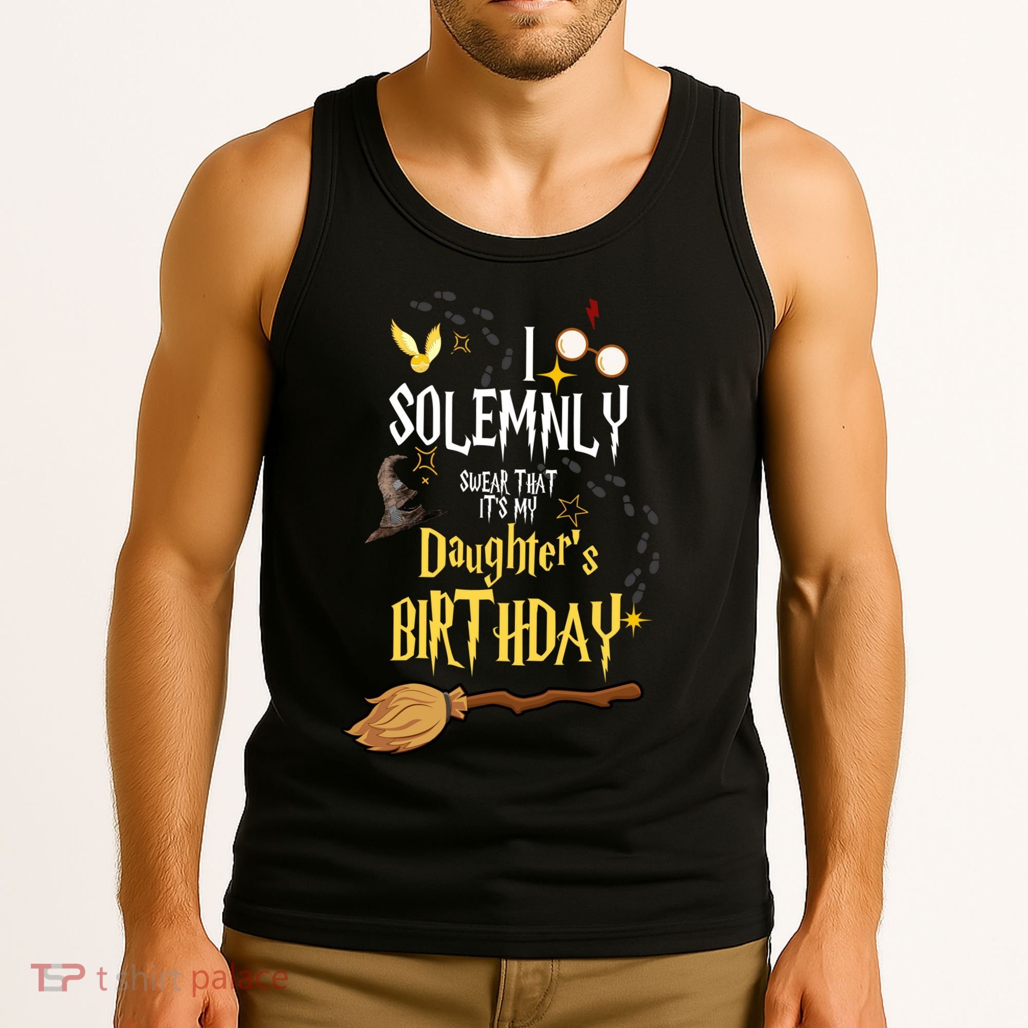 I Solemnly Swear That It's My Daughter's Birthday Tank Top