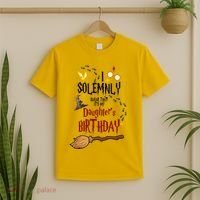 I Solemnly Swear That It's My Daughter's Birthday T-Shirt thumb 2