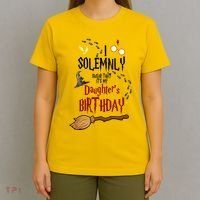I Solemnly Swear That It's My Daughter's Birthday T-Shirt thumb 4