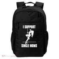 I Support Single Moms Backpack thumb 0