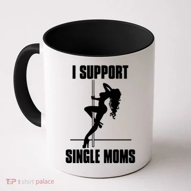 I Support Single Moms Coffee Mug