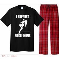 I Support Single Moms Pajama Set thumb 0