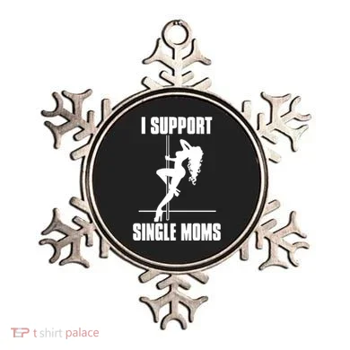 I Support Single Moms Ornament