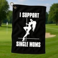 I Support Single Moms Golf Towel thumb 1