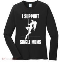 I Support Single Moms Women's Long Sleeve Shirt thumb 0