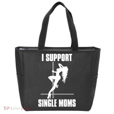 I Support Single Moms Tote Bag