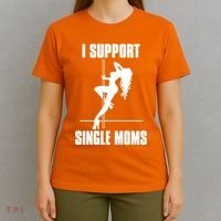 I Support Single Moms T-Shirt thumb 4