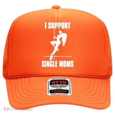 I Support Single Moms Hat