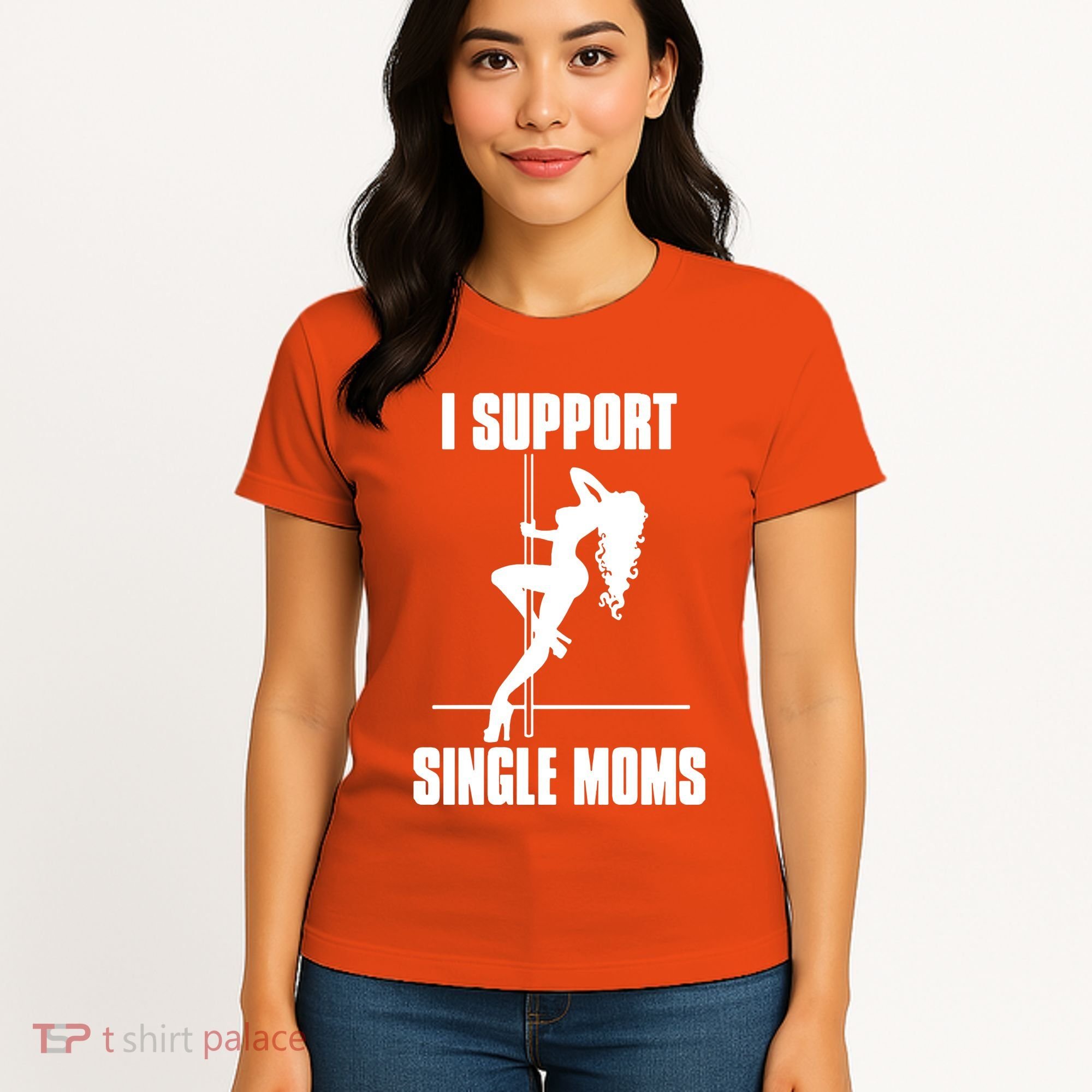 I Support Single Moms Women's T-Shirt