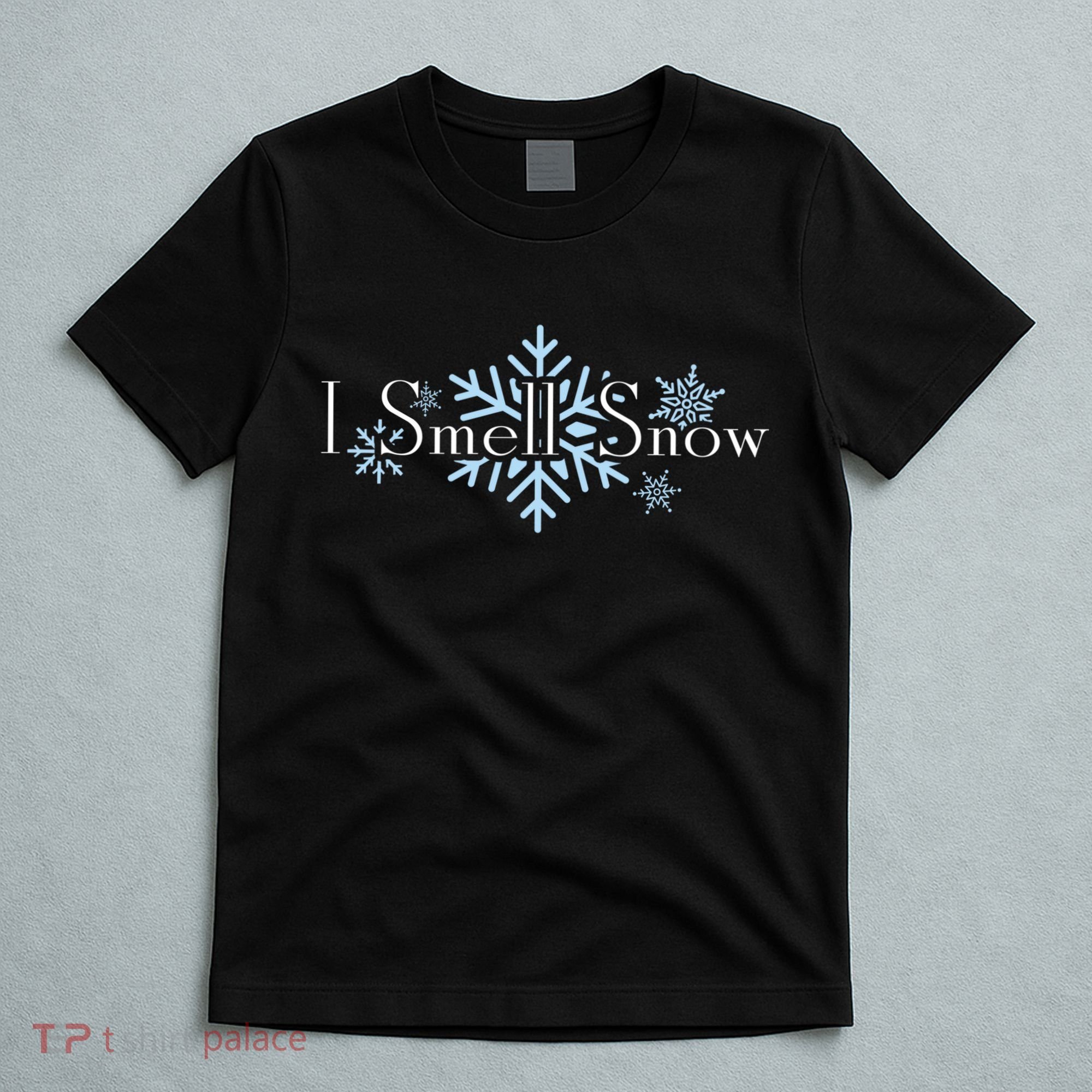 I Smell Snow Winter Christmas Holiday Snowflake T-Shirt