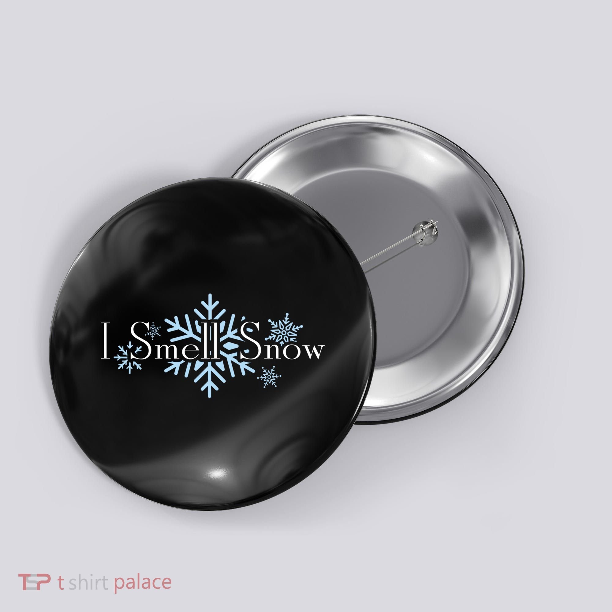 I Smell Snow Winter Christmas Holiday Snowflake Button