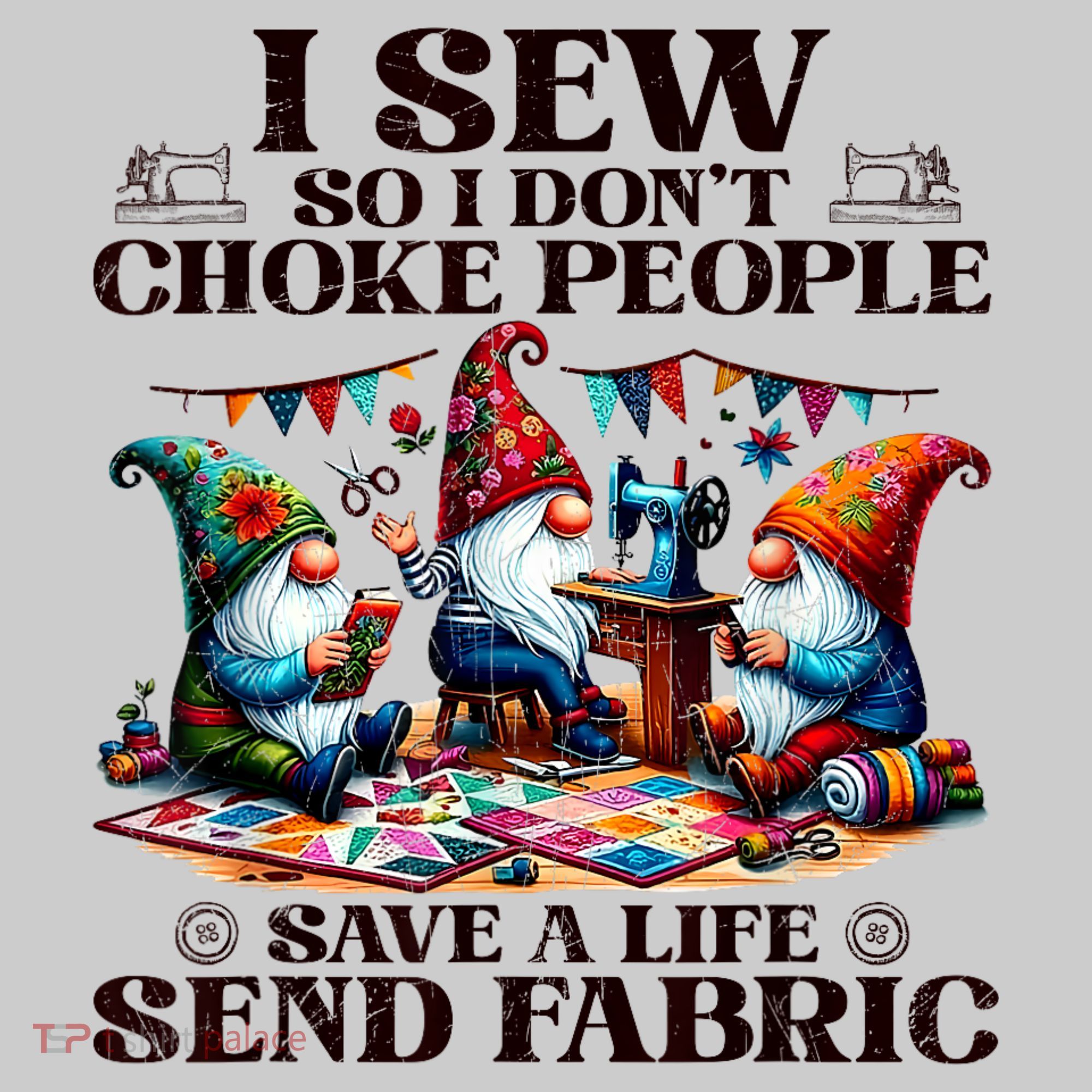 I Sew So I DonT Choke People Send Fabric Gnomes Bucket Hat
