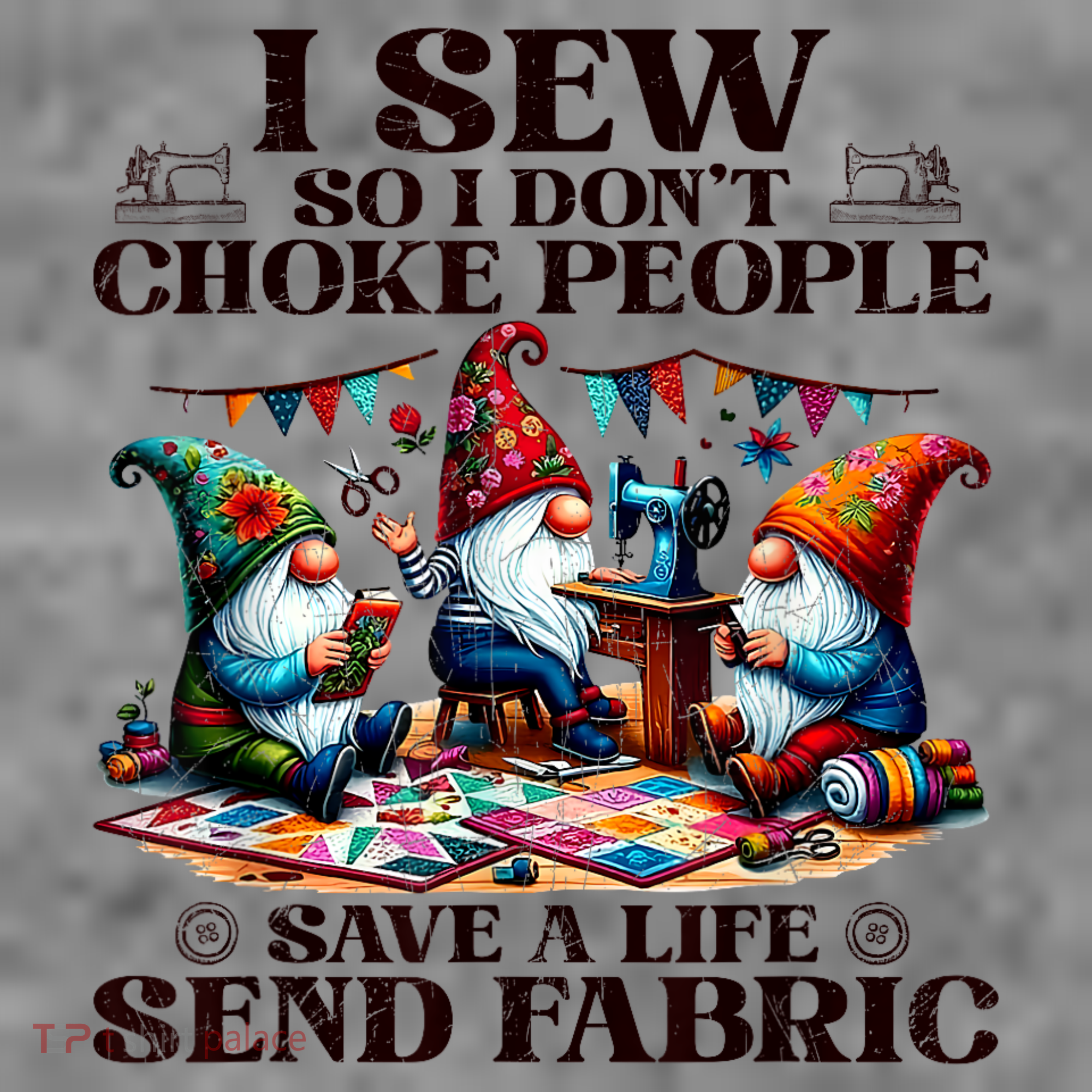 I Sew So I DonT Choke People Send Fabric Gnomes Toddler Hoodie