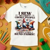 I Sew So I DonT Choke People Send Fabric Gnomes Kids T-Shirt thumb 3