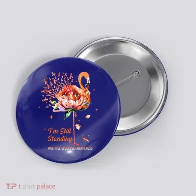  I’m Still Standing MS Warrior Button