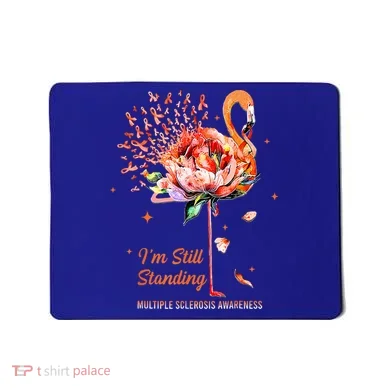  I’m Still Standing MS Warrior Mousepad