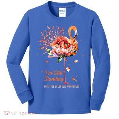  I’m Still Standing MS Warrior Kids Long Sleeve Shirt