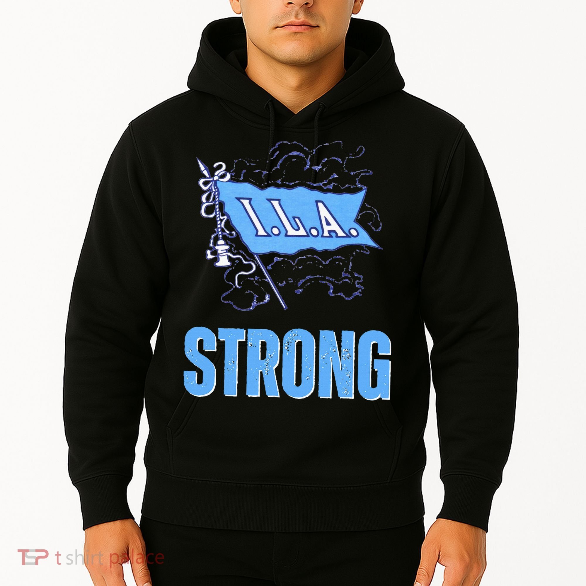 Ila Strong Strike Longshoremen Union Port Workers Union Hoodie