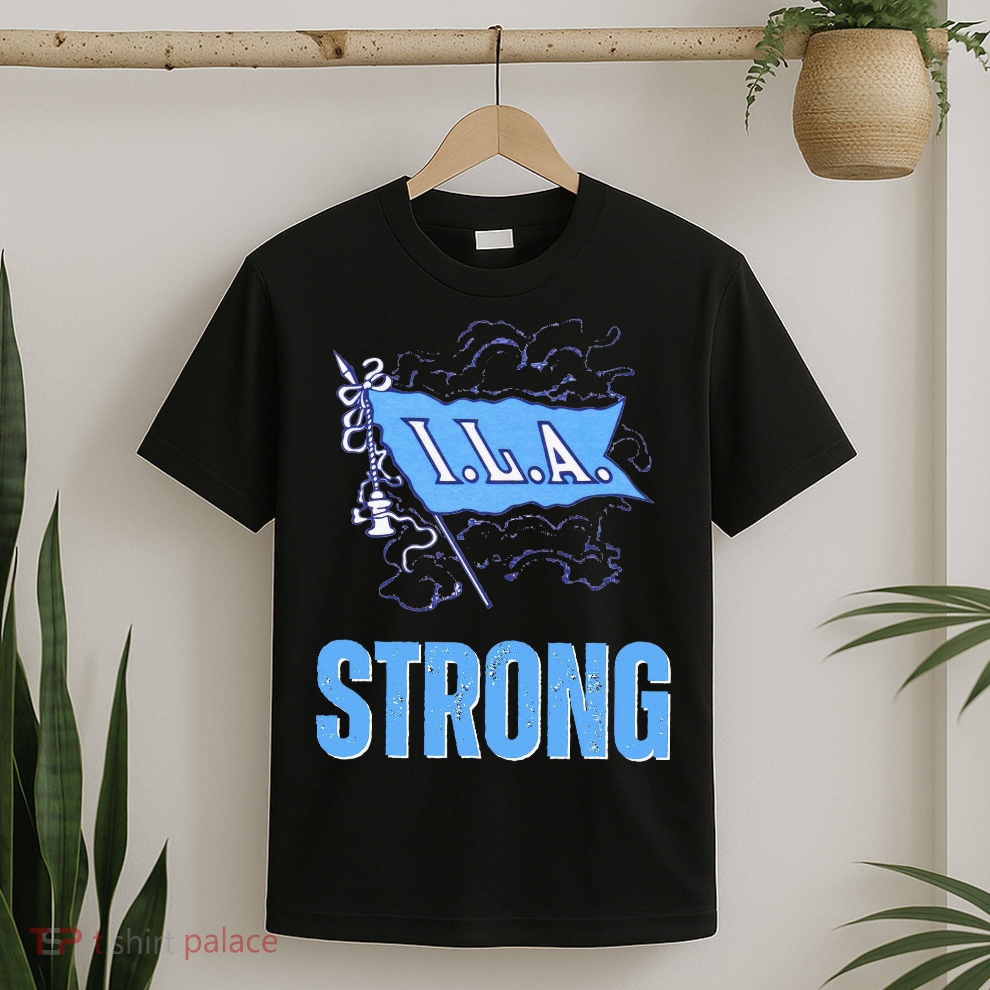 Ila Strong Strike Longshoremen Union Port Workers Union T-Shirt