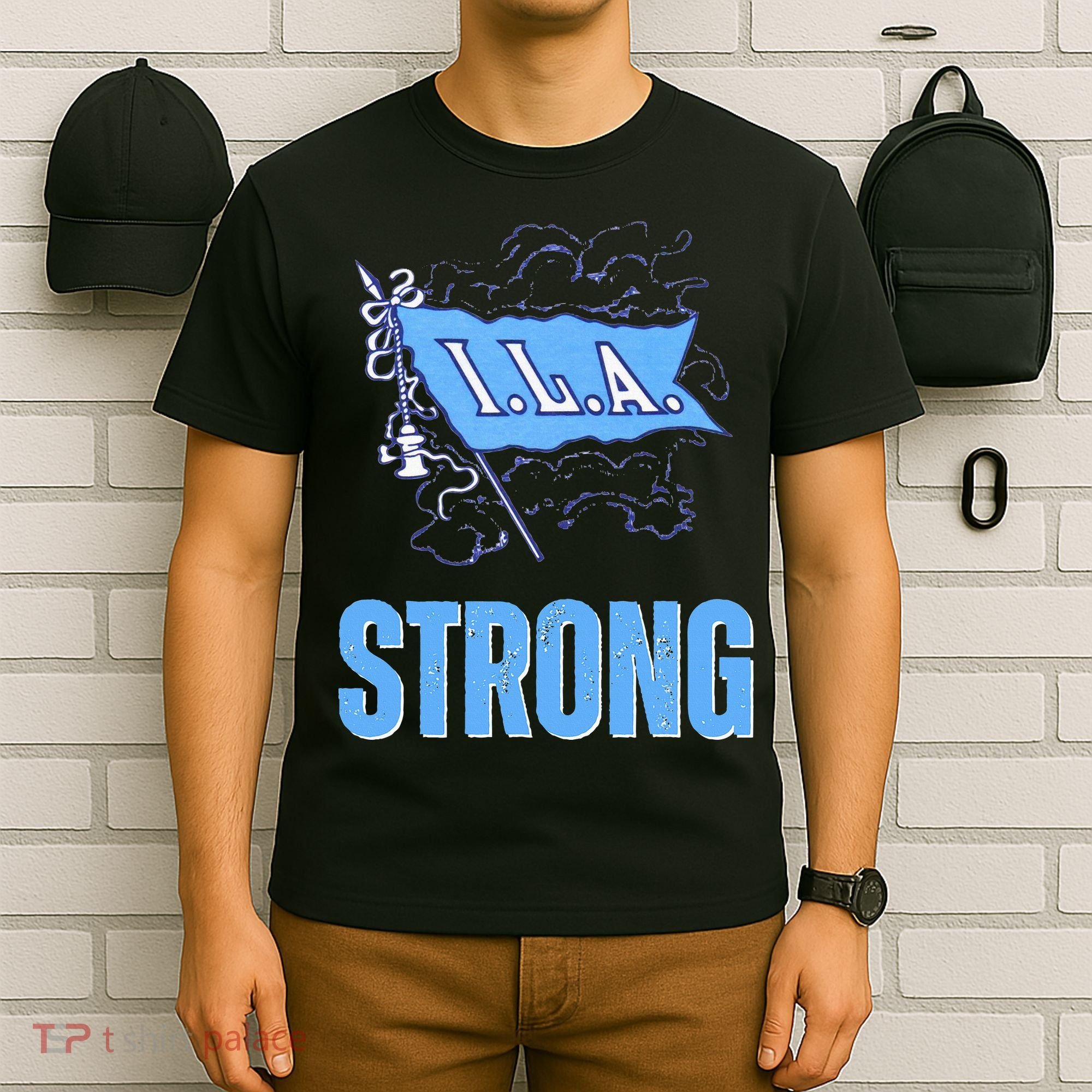 Ila Strong Strike Longshoremen Union Port Workers Union T-Shirt
