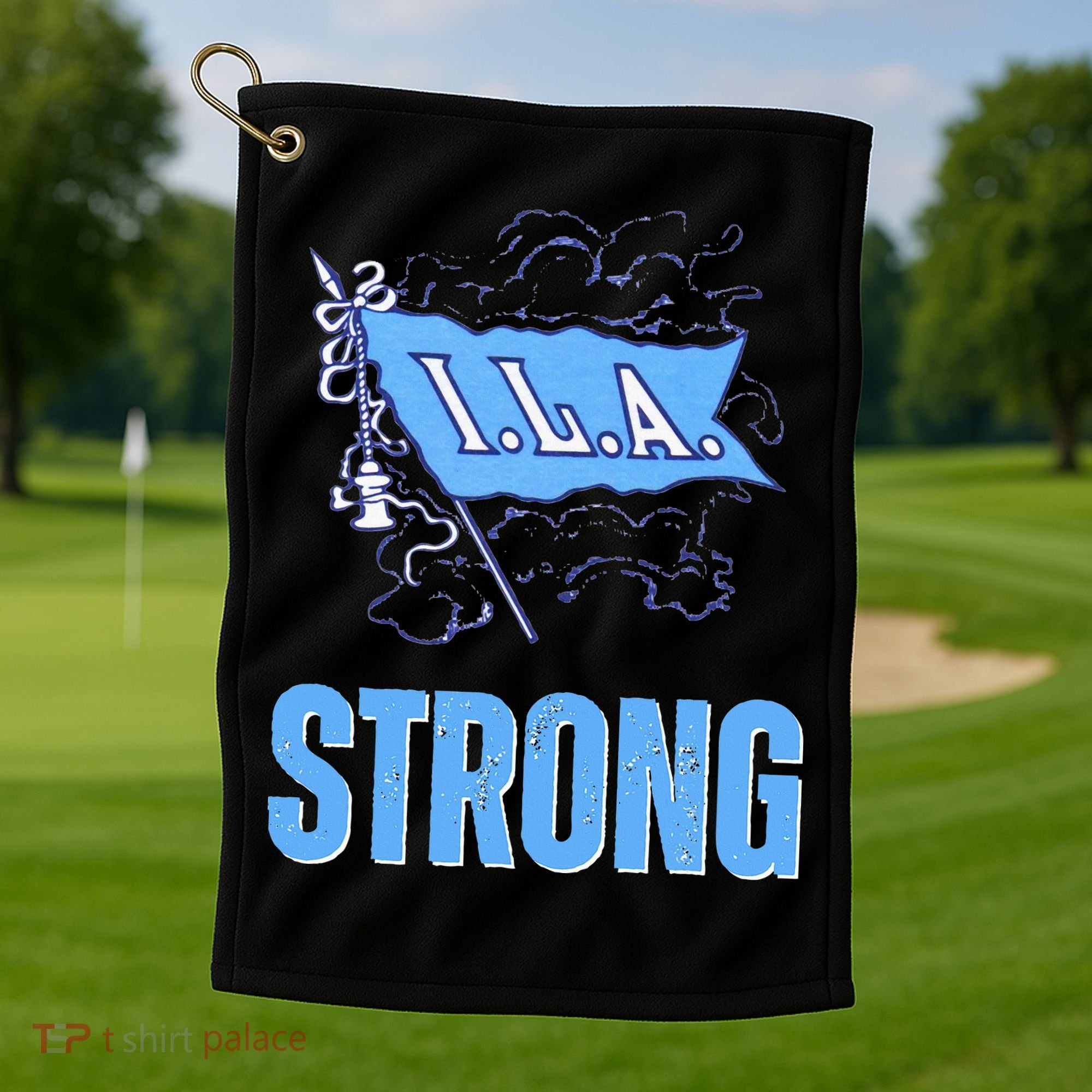 Ila Strong Strike Longshoremen Union Port Workers Union Golf Towel