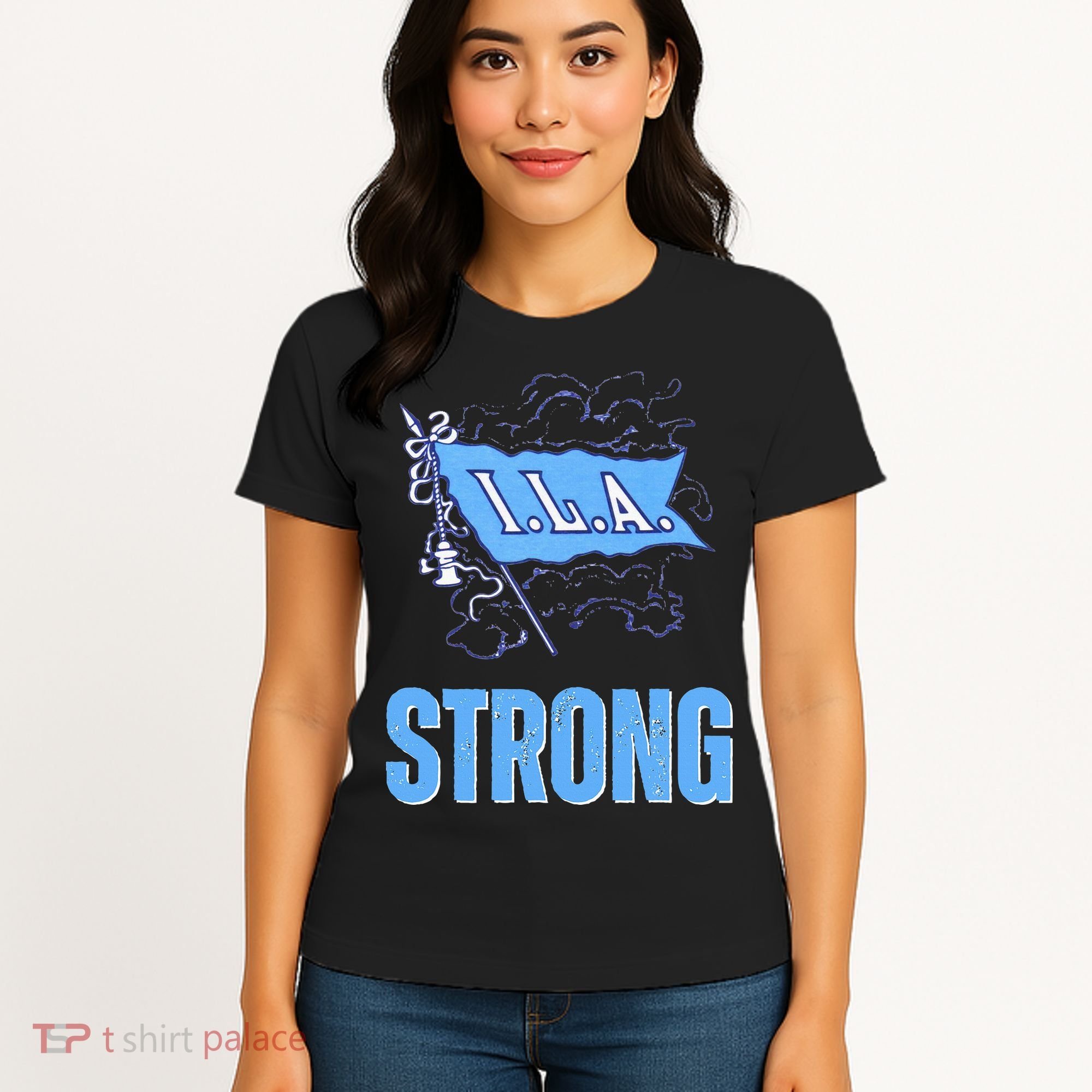 Ila Strong Strike Longshoremen Union Port Workers Union Women's T-Shirt