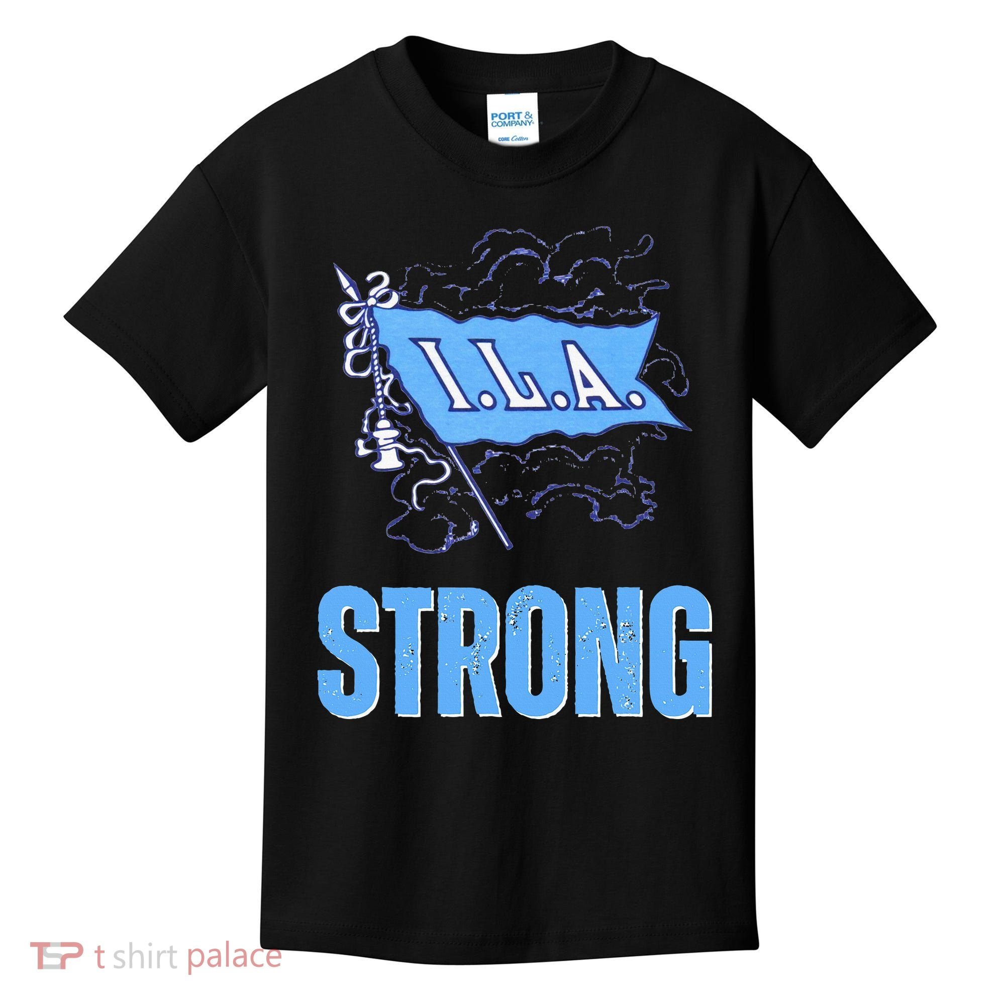 Ila Strong Strike Longshoremen Union Port Workers Union Kids T-Shirt