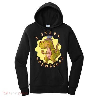 I Steal Shamrocks Dinosaur Women's Hoodie