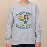 IVe Seen Some Weird Shit Women's Sweatshirt thumb 0