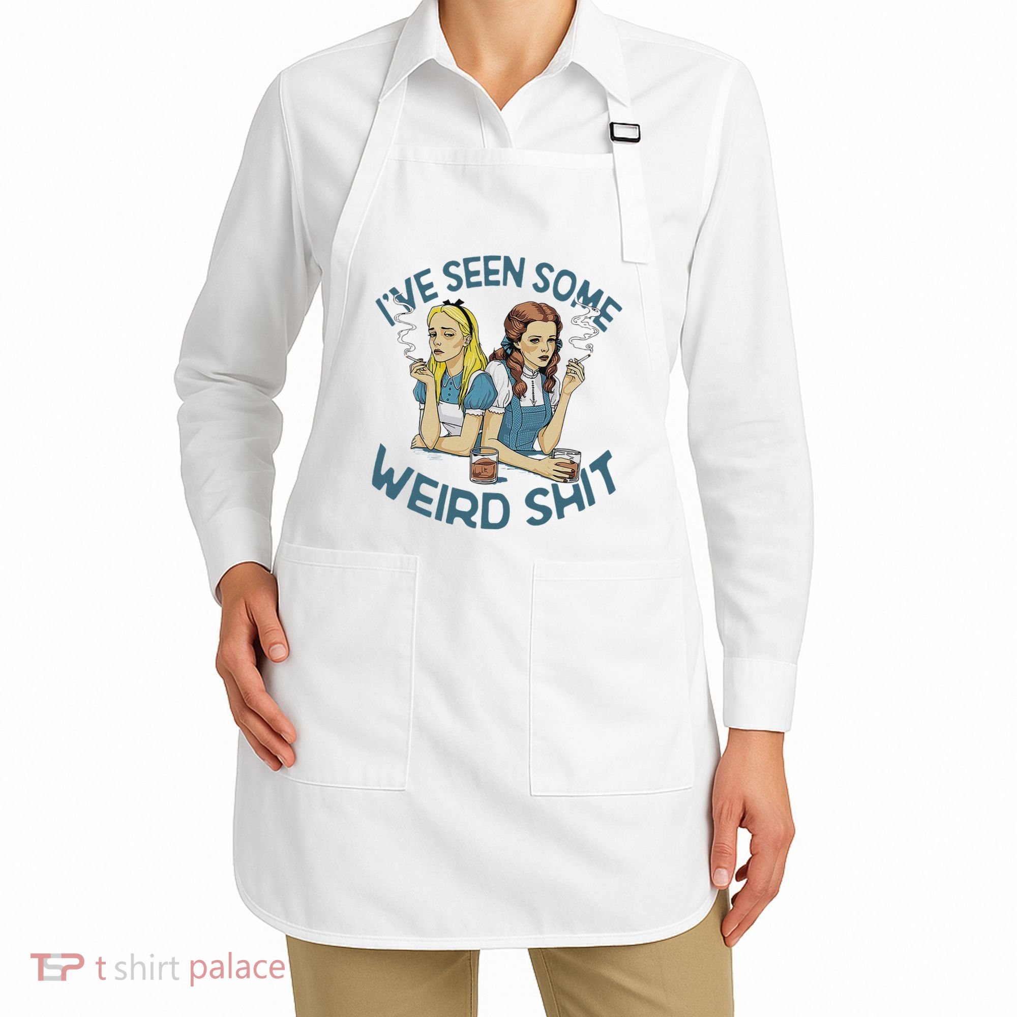 IVe Seen Some Weird Shit Apron
