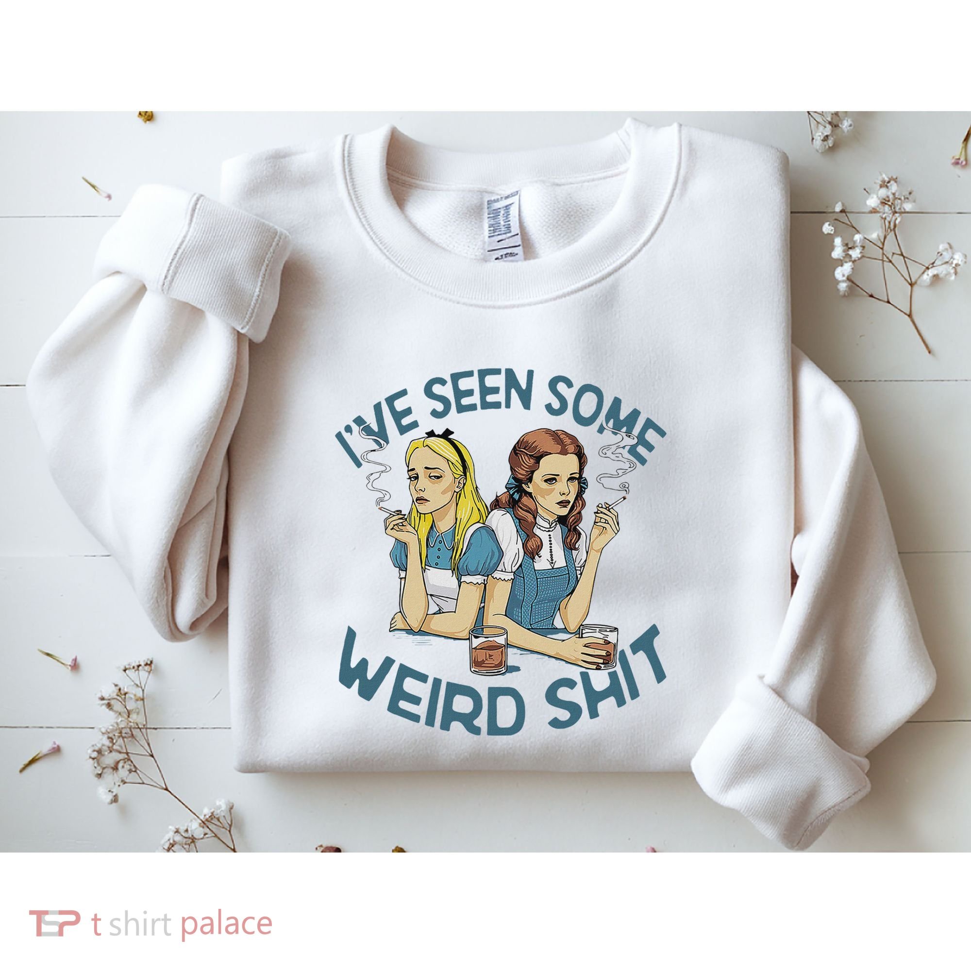 IVe Seen Some Weird Shit Sweatshirt
