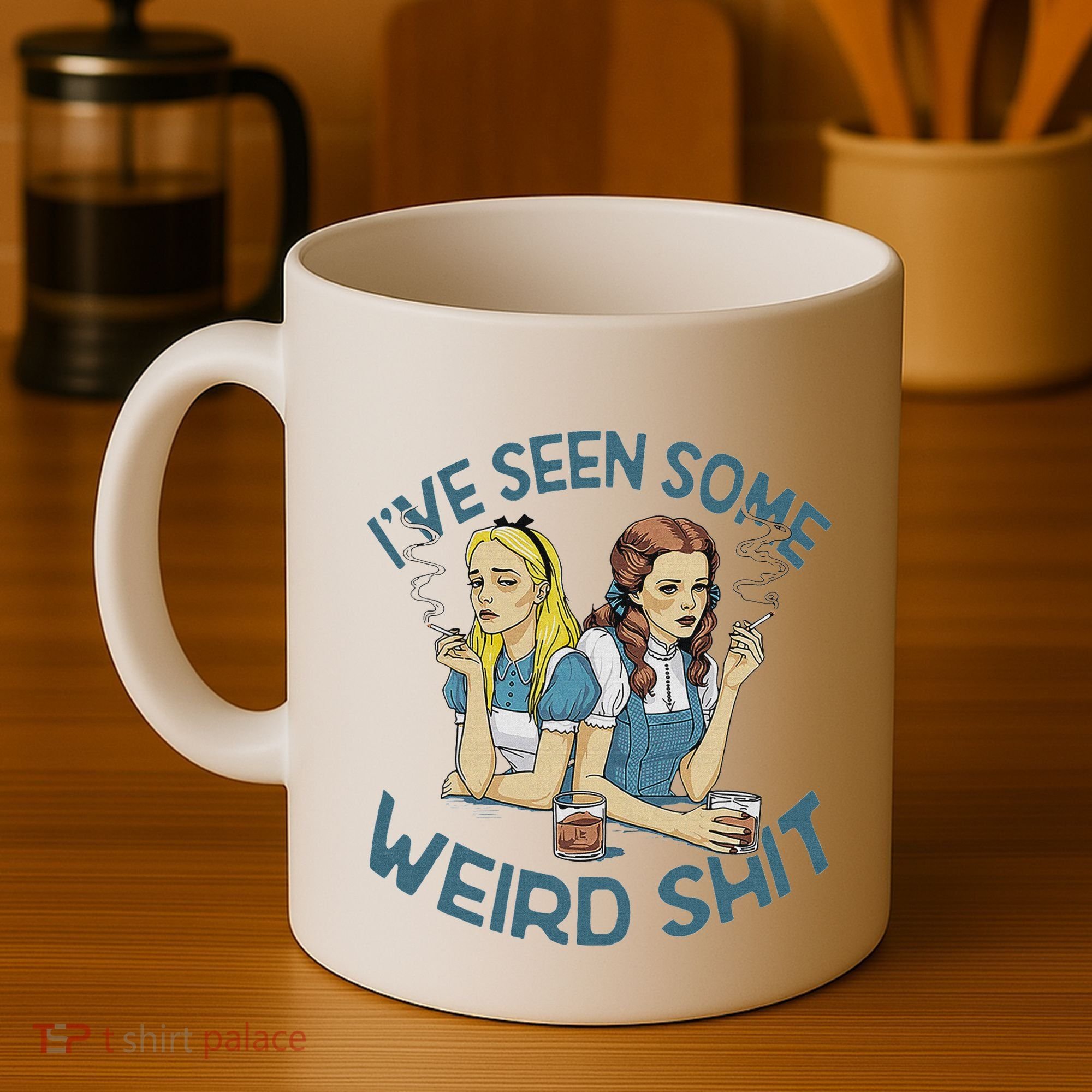 IVe Seen Some Weird Shit Coffee Mug