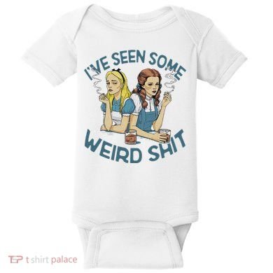 IVe Seen Some Weird Shit Baby Bodysuit