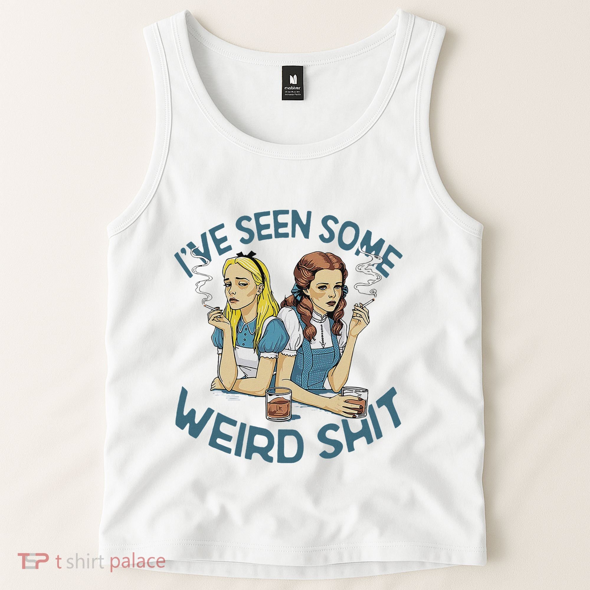 IVe Seen Some Weird Shit Tank Top