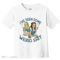 IVe Seen Some Weird Shit Toddler T-Shirt thumb 0