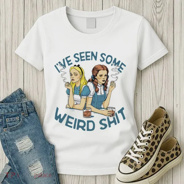 IVe Seen Some Weird Shit Women's T-Shirt