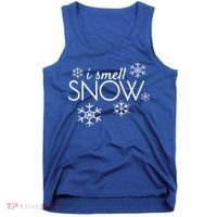 I Smell Snow Cute Gift Funny Holiday Funny Gift Under 20 Snowflakes Gift Tank Top thumb 0