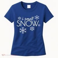 I Smell Snow Cute Gift Funny Holiday Funny Gift Under 20 Snowflakes Gift Women's T-Shirt thumb 0