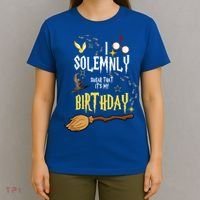 I Solemnly Swear That It's My Birthday Funny T-Shirt thumb 4