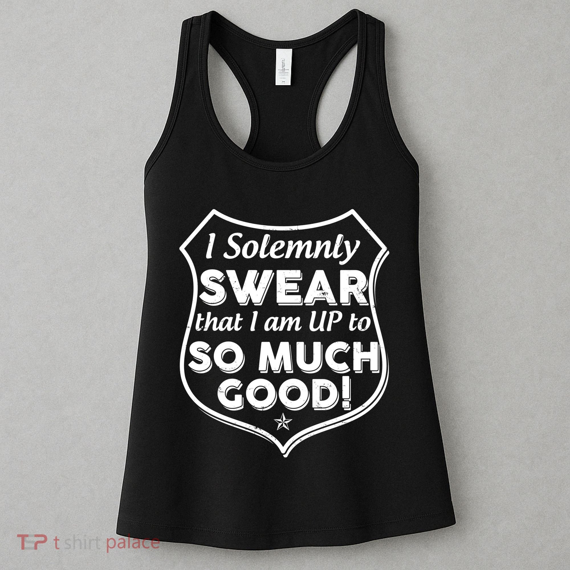 I Solemnly Swear That I Am Up To So Much Good Women's Tank Top