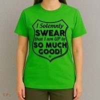 I Solemnly Swear That I Am Up To So Much Good T-Shirt thumb 4