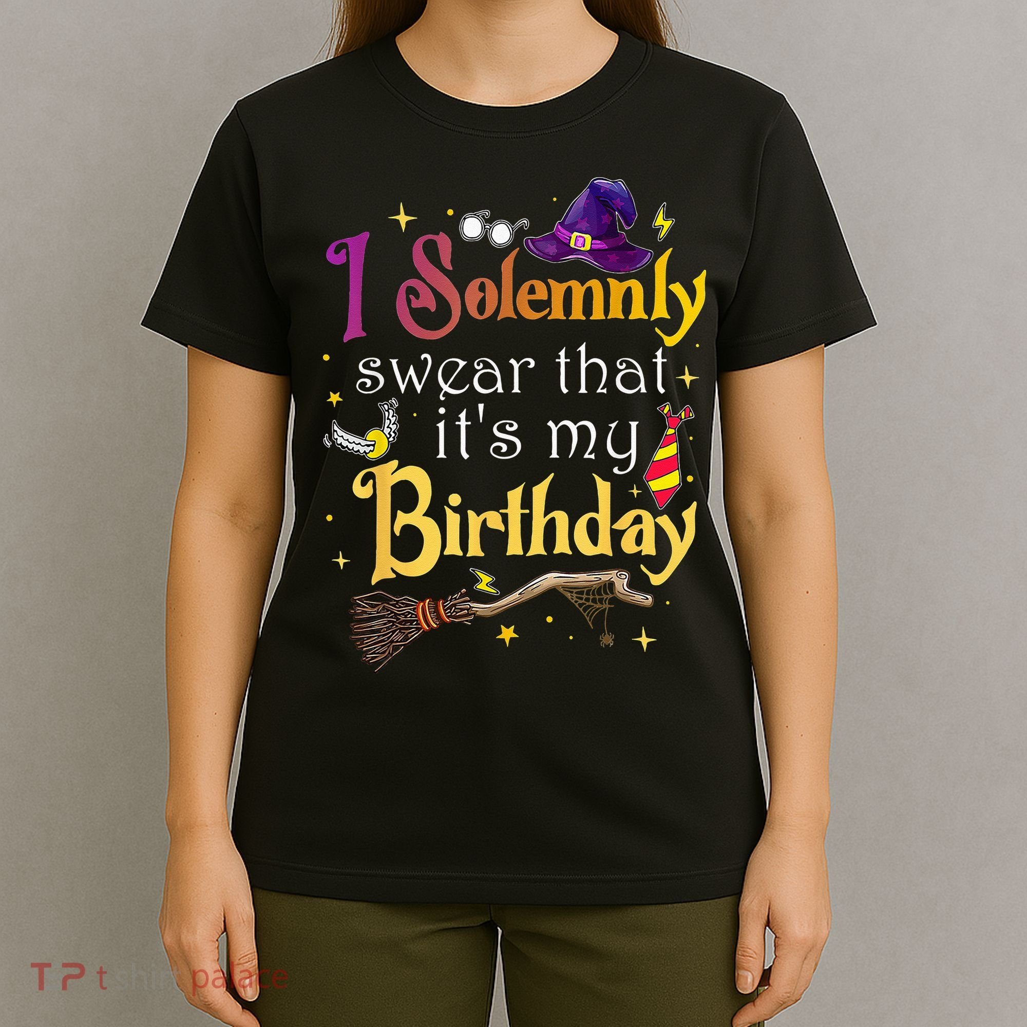 I Solemnly Swear That Its My Birthday T-Shirt