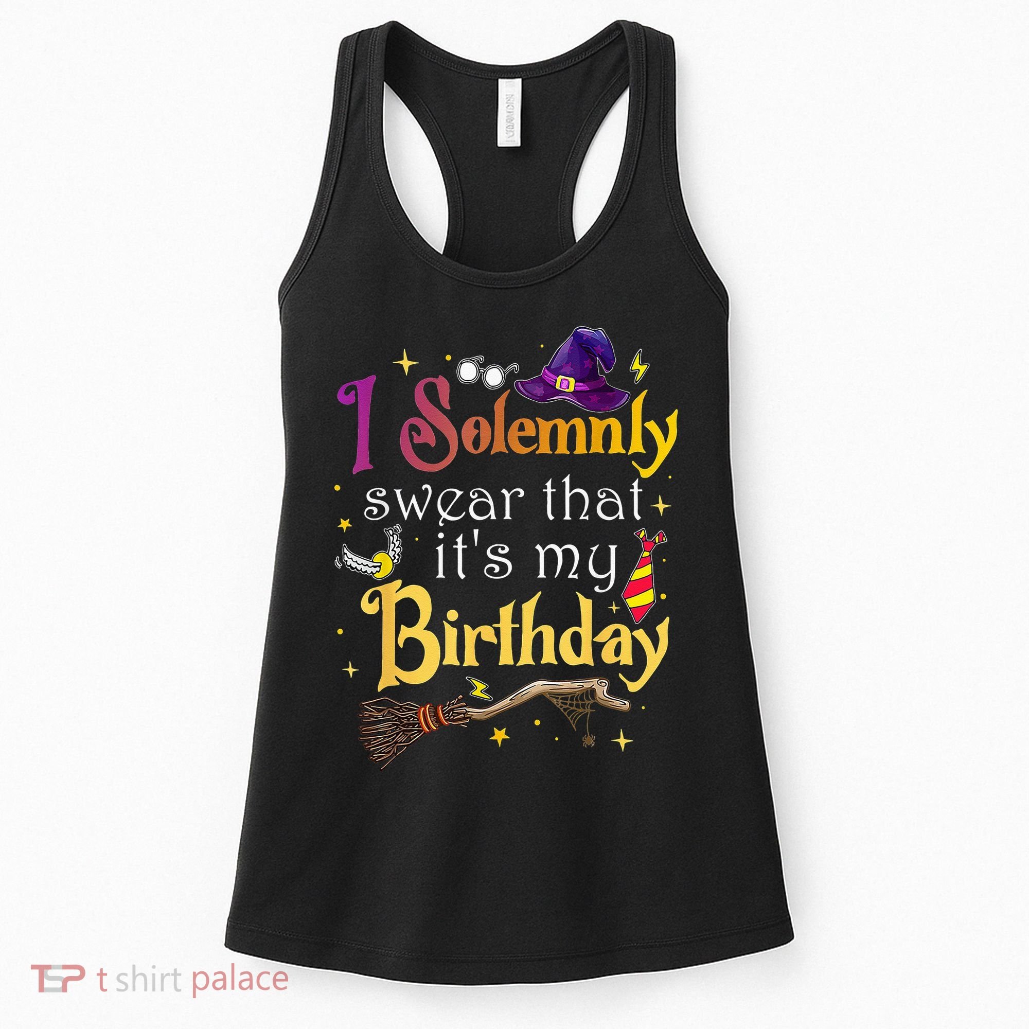 I Solemnly Swear That Its My Birthday Women's Tank Top