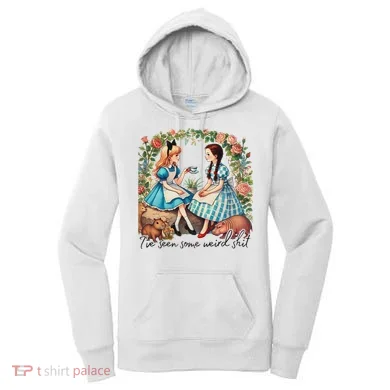 IVe Seen Some Weird Shit Women's Hoodie