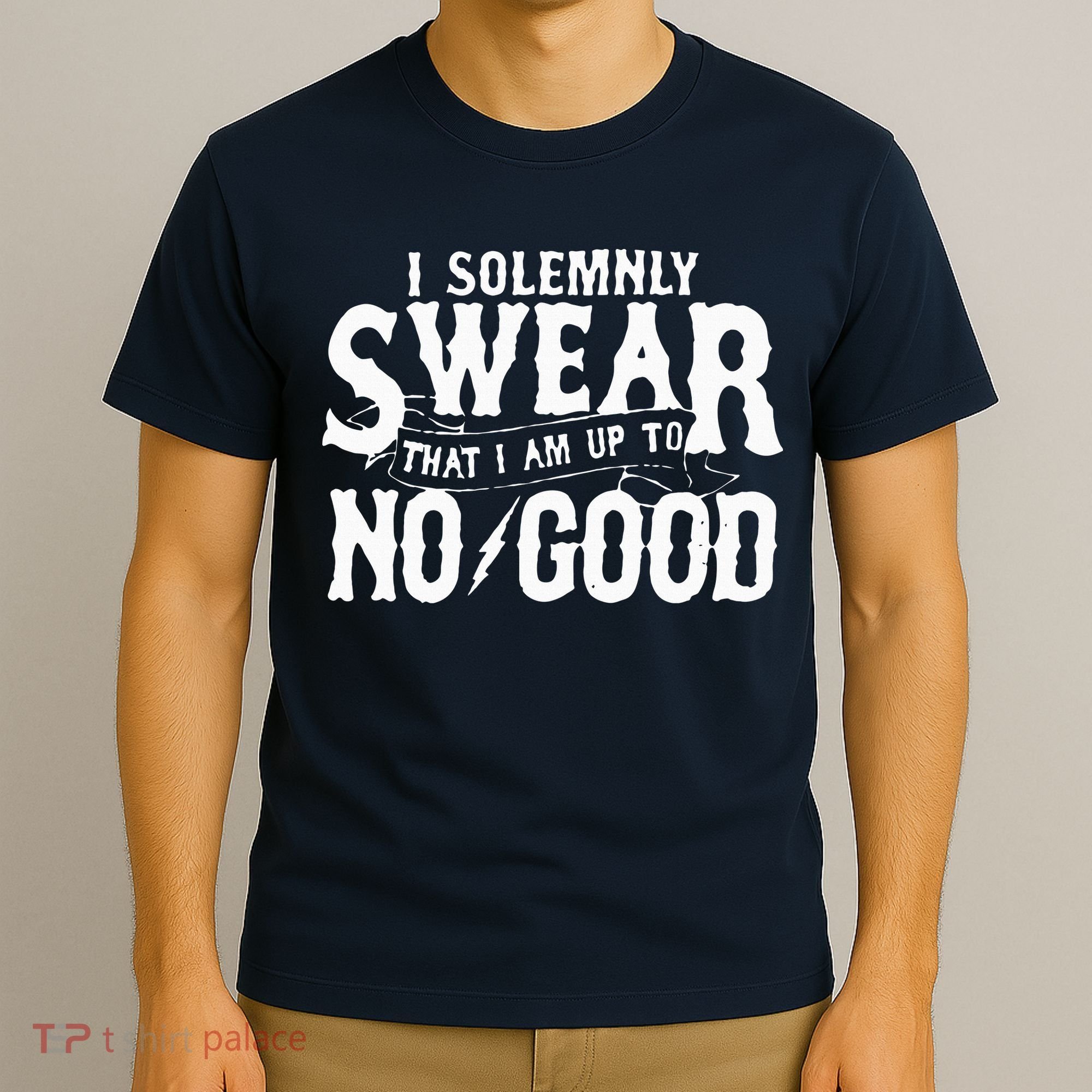 I Solemnly Swear That I Am To No Good T-Shirt