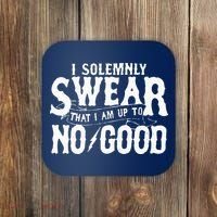 I Solemnly Swear That I Am To No Good Coaster thumb 0