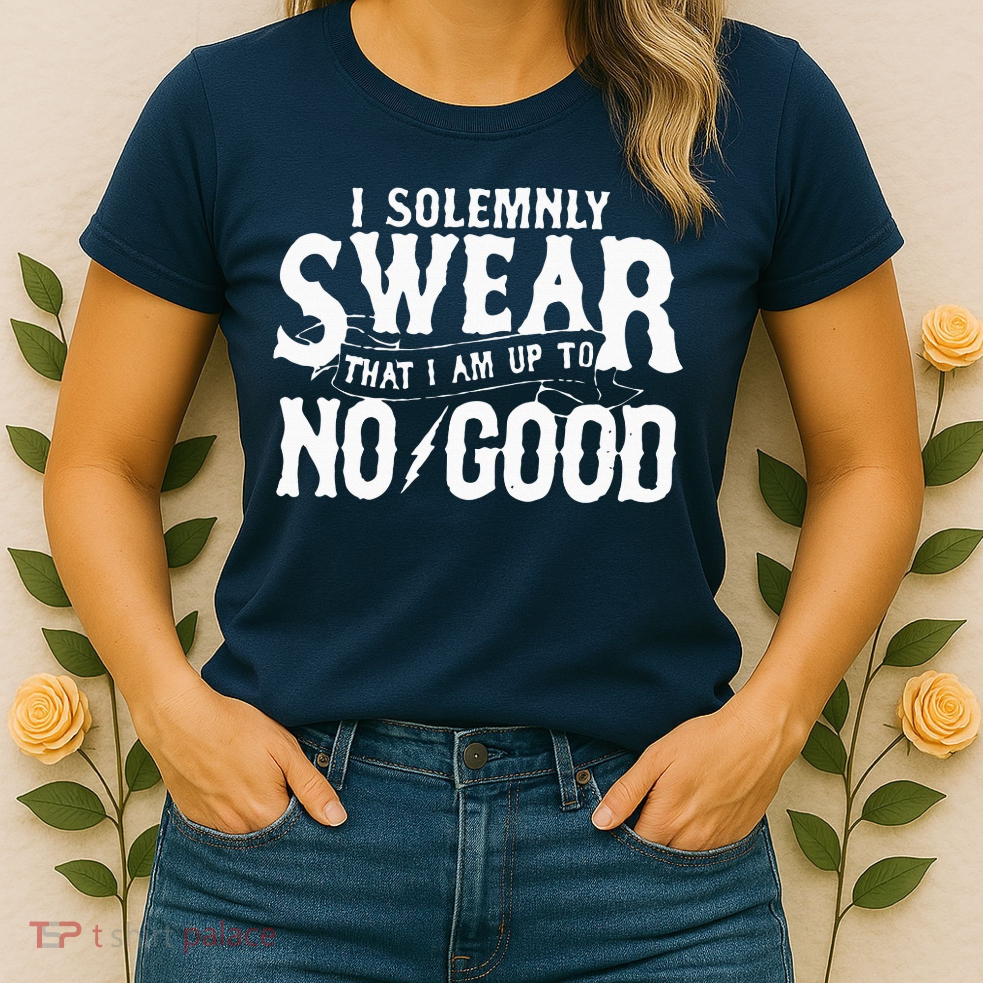 I Solemnly Swear That I Am To No Good Women's T-Shirt