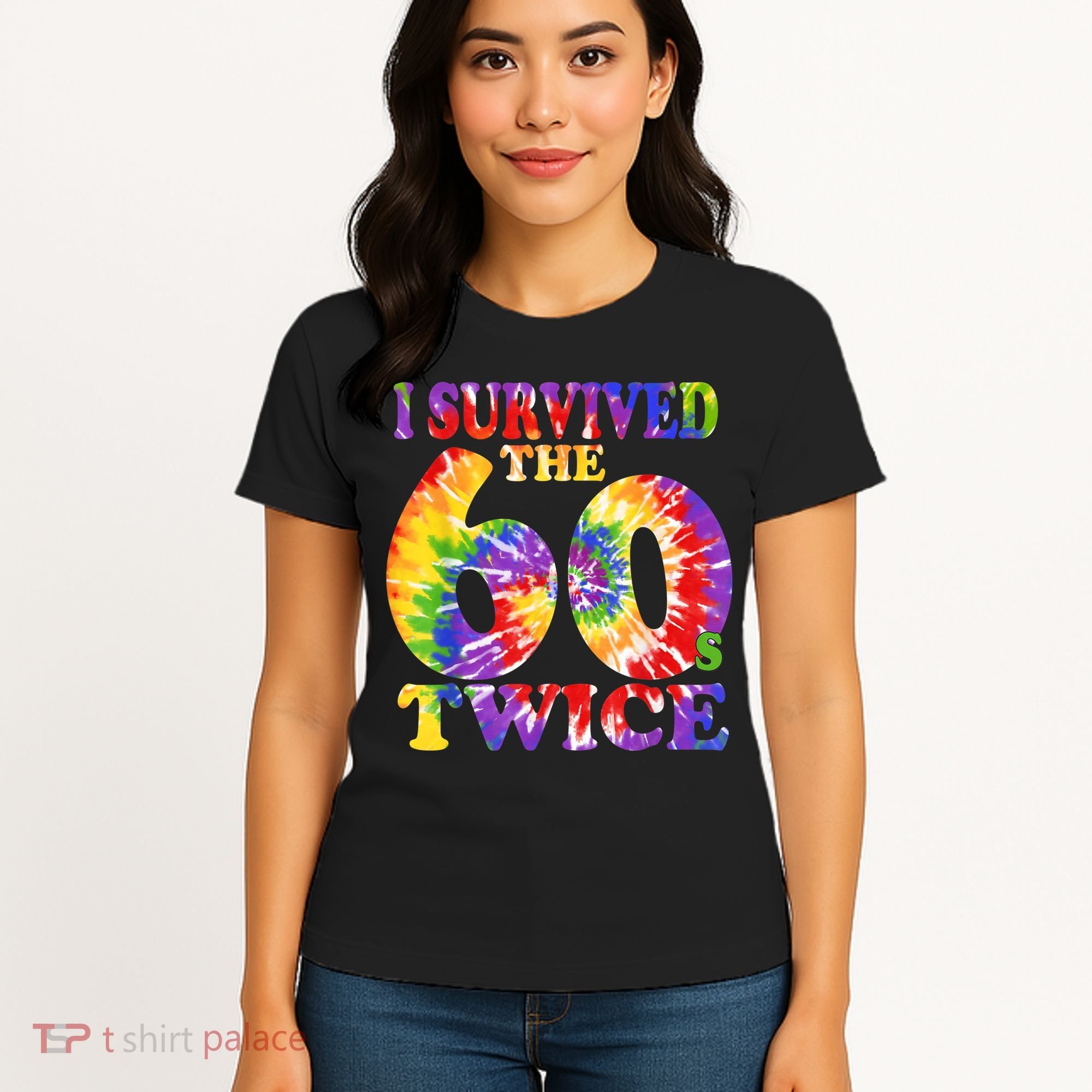 I Survived The Sixties 60s Twice Tie Dye 70th Birthday Women's T-Shirt